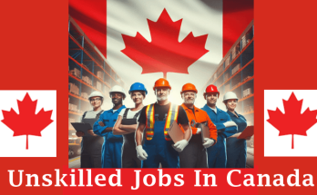 Unskilled Job Opportunities in Canada